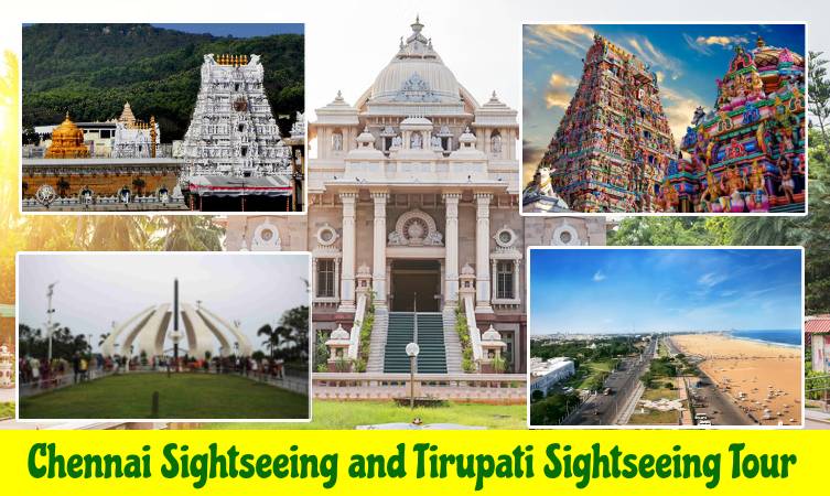 Chennai Sightseeing & Tirupati Darshan with Sightseeing