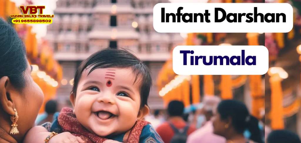 Infant Darshan in Tirumala Tirupati